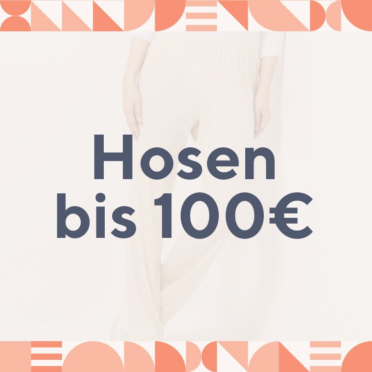 Hosen bis 100 €